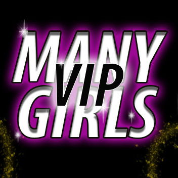 MANY GIRLS|VIP