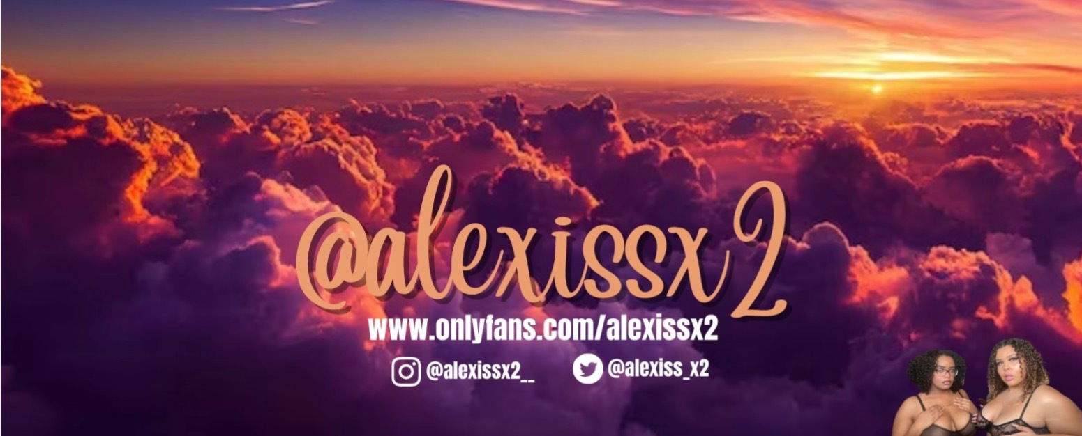 Alexissx2 profile banner