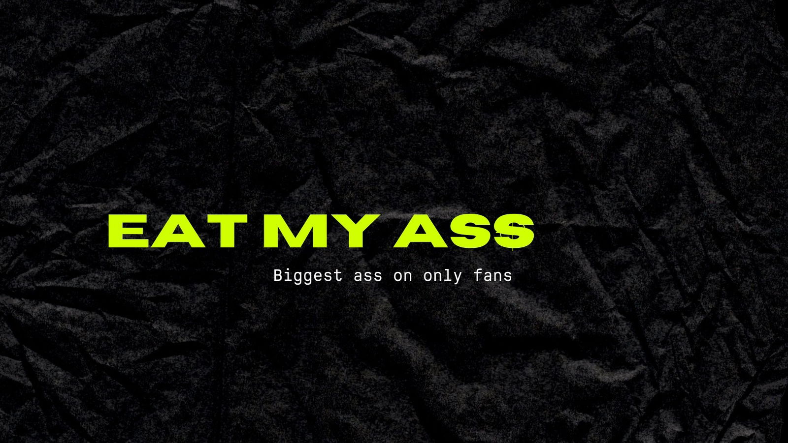 😛EAT MY ASS🍔 profile banner