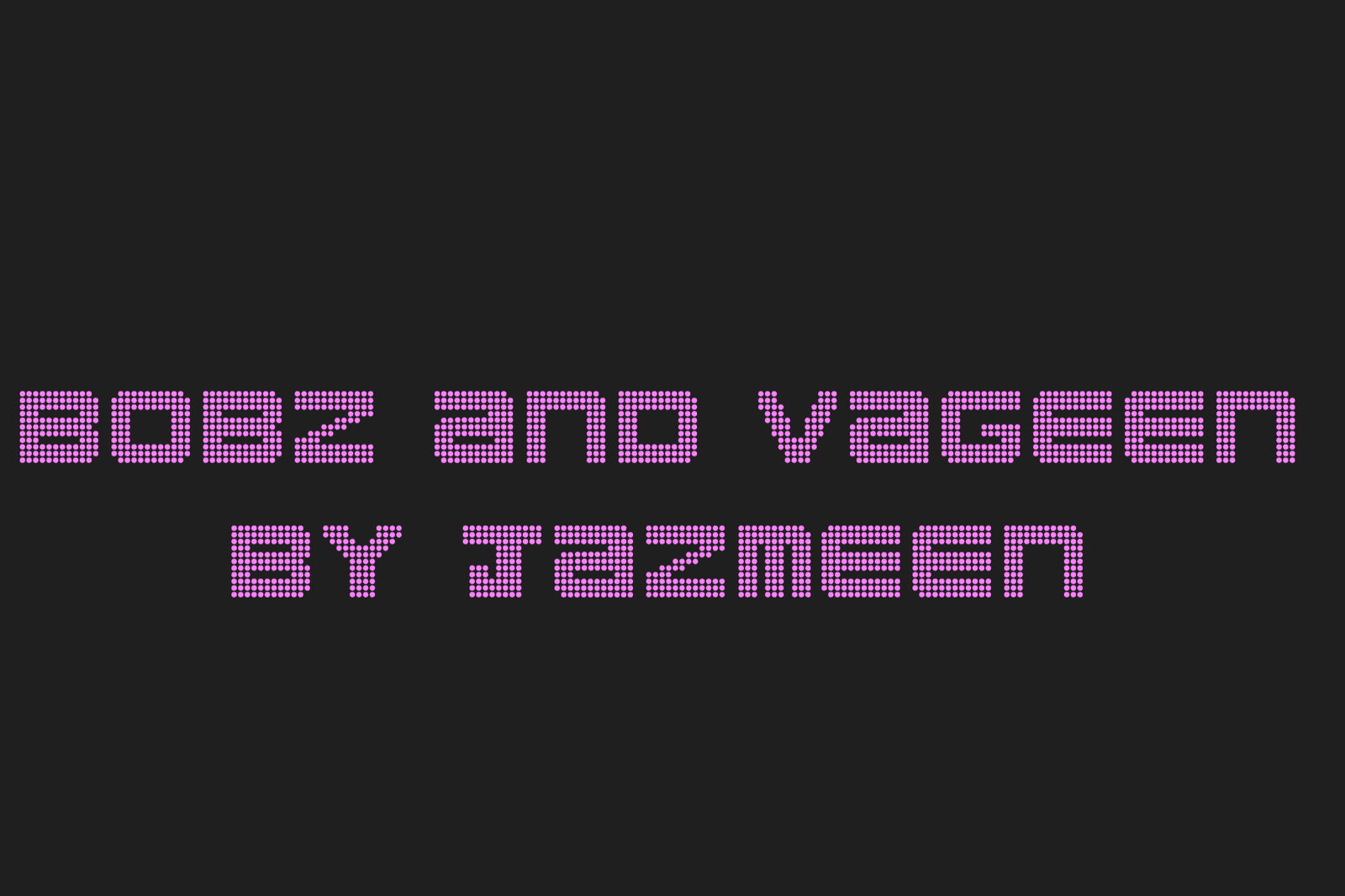 BOBZ AND VAJEEN BY JAZMEEN profile banner