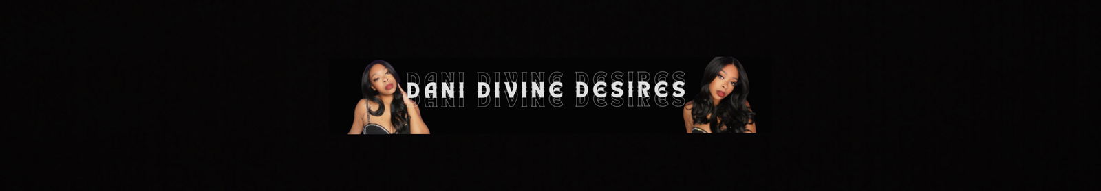 Dani Divine Desires profile banner