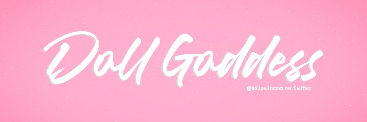 ♡ Doll Goddess ♡ profile banner