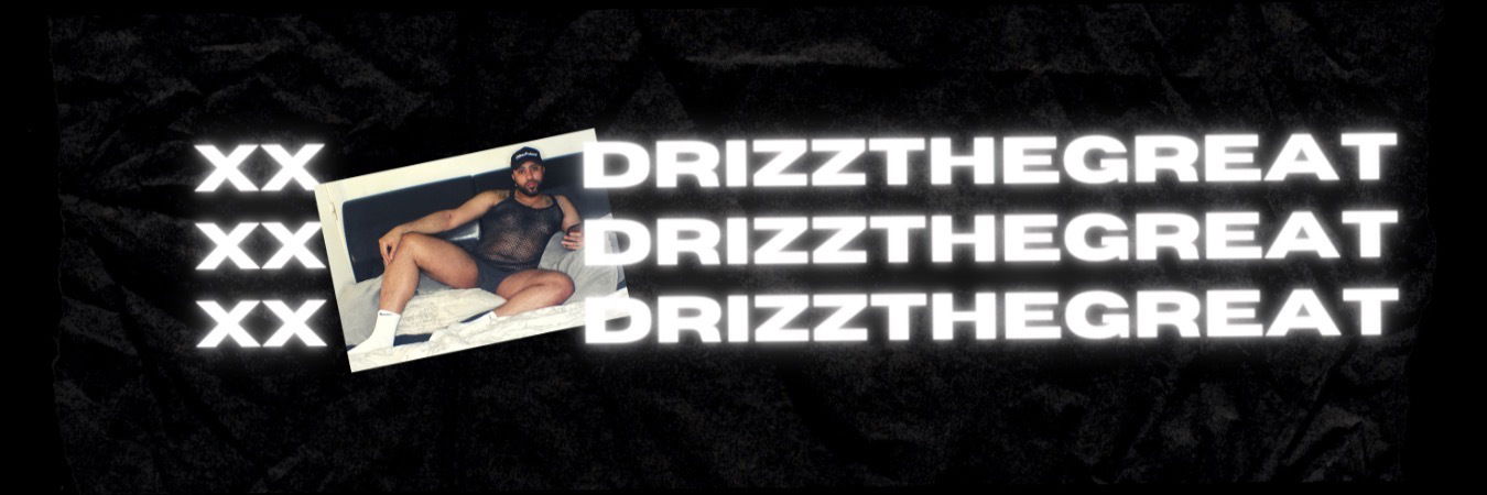 🇬🇧DrizzTheGreat🇬🇧 🚨FREE PAGE🚨 profile banner