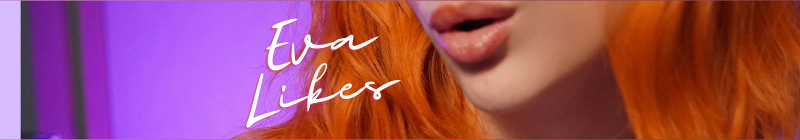💎Eva Likes💎 profile banner