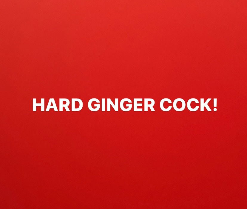 Hard Ginger Cock! profile banner