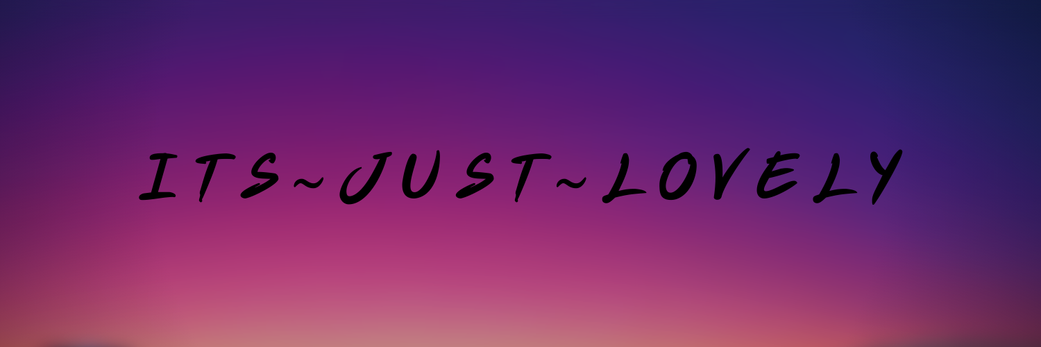 ItsJustLovely profile banner