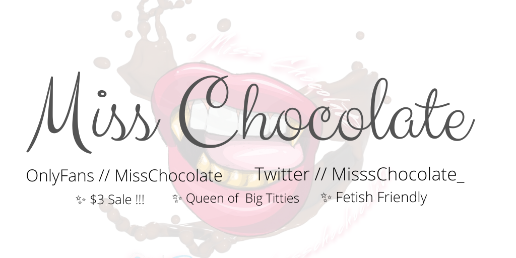 Miss Chocolate’s Desires ⚡️ profile banner