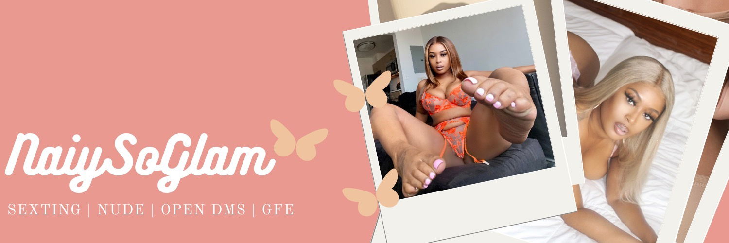 NaiySooGlam 🍑💦 profile banner