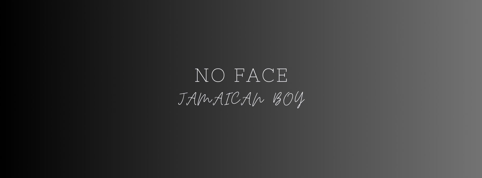 No Face Jamaican Boy profile banner