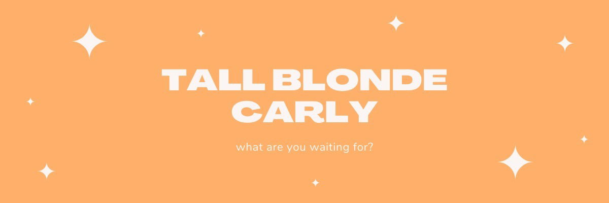 Tall Blonde Carly profile banner