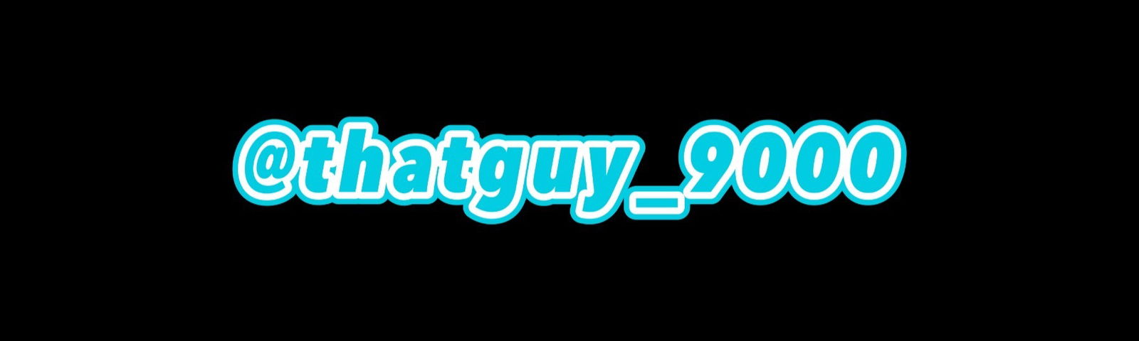 Thatguy_9000 profile banner