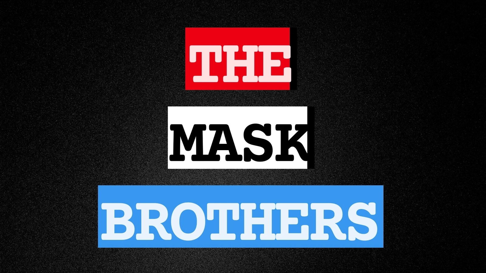 The mask brothers profile banner