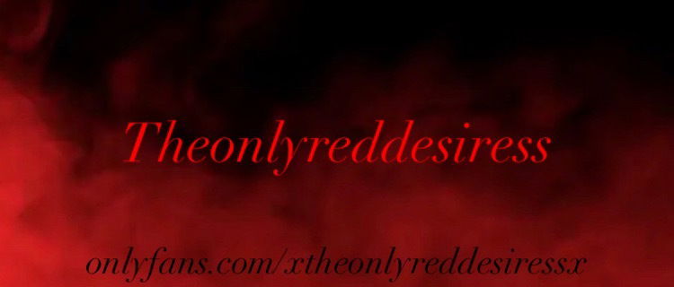Theonlyreddesiress profile banner