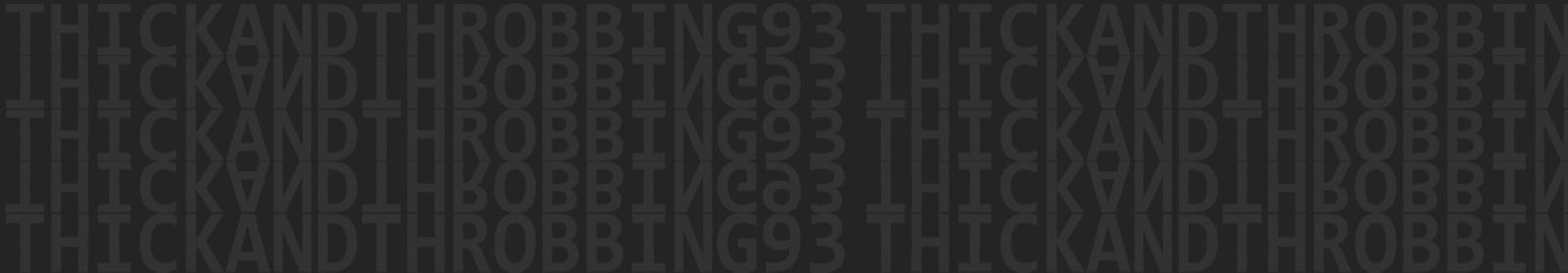 ThickAndThrobbing93 profile banner