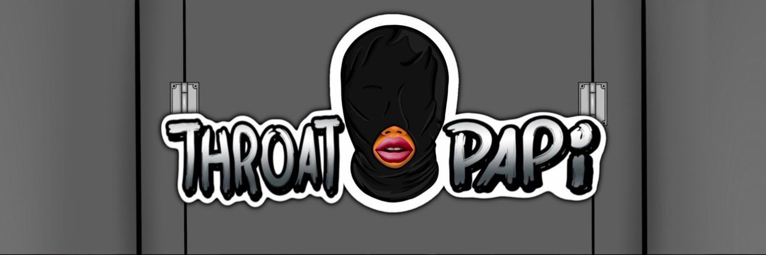 ThroatPapi profile banner