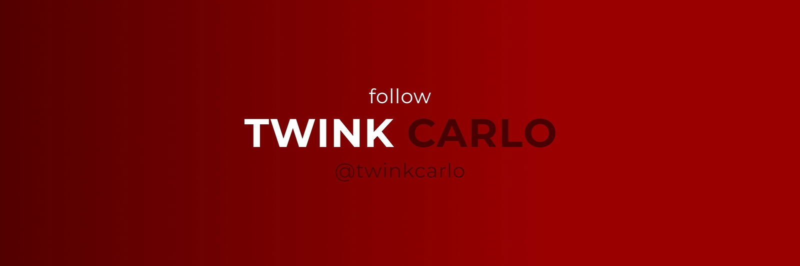 🔴 TWINK CARLO profile banner