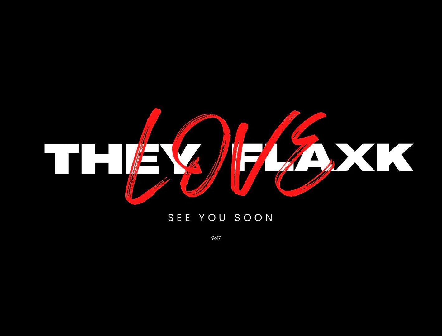 THEYLOVEFLAXK profile banner