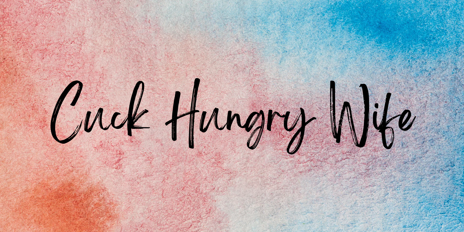Cuck Hungry Wife profile banner