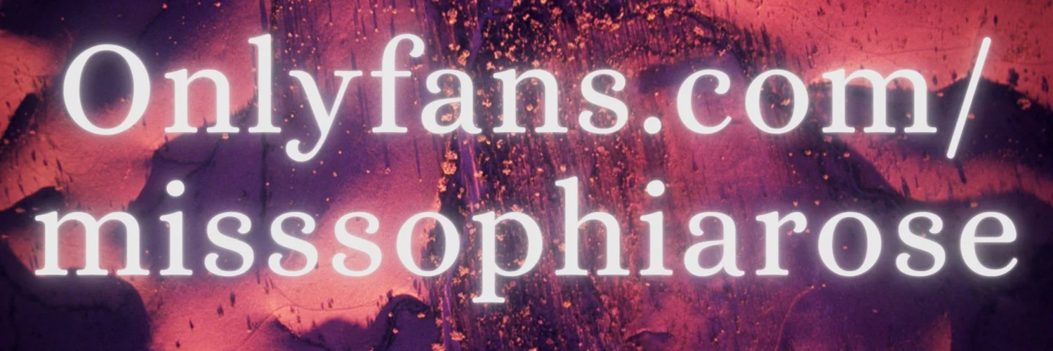 Miss Sophia Rose ๐น profile banner