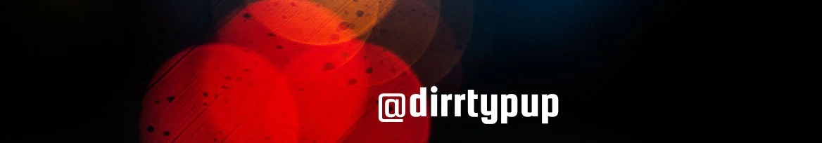 Dirrty Pup profile banner