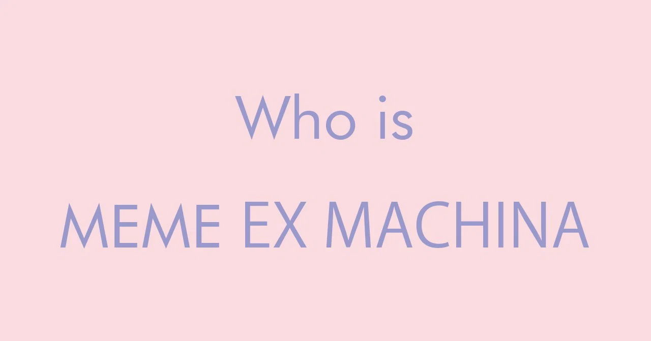 MEME EX MACHINA profile banner