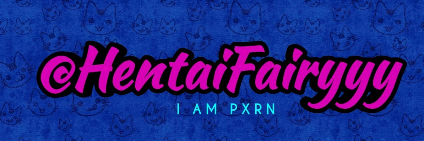Hentai Fairyyy profile banner