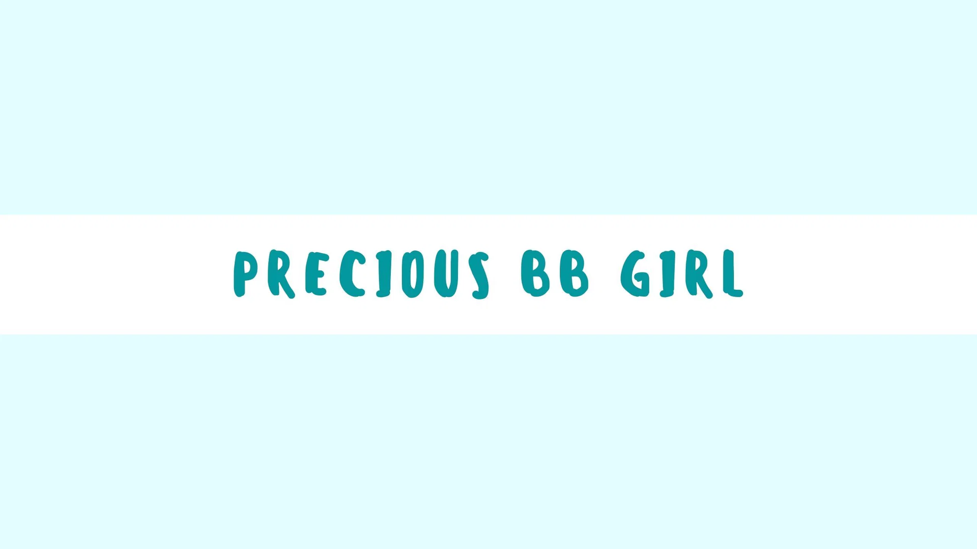 Precious BB Girl profile banner