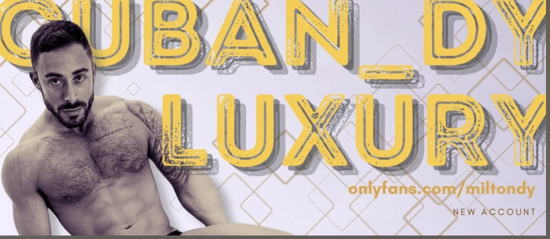 CUBAN_DY LUXURY - NO PPV profile banner