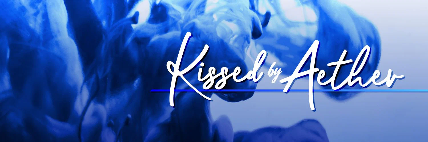 Kissed by Aether profile banner