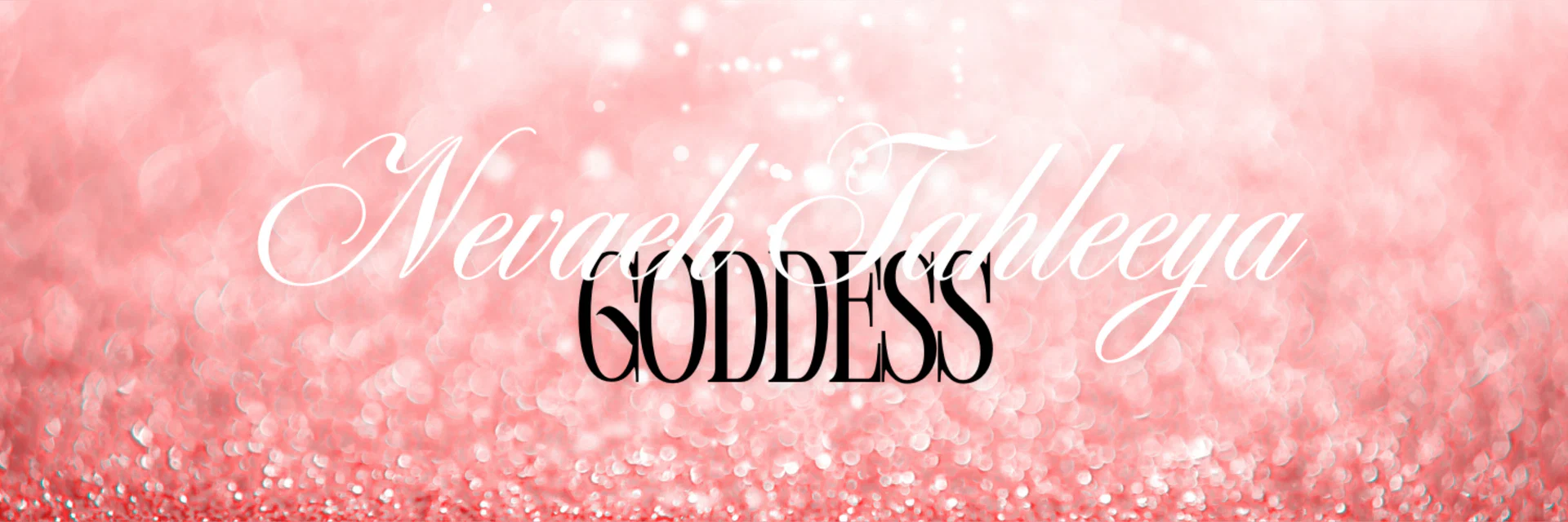 Goddess Nevaeh Tahleeya profile banner