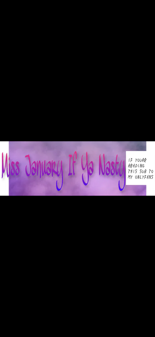 MissJanuaryIfYaNasty profile banner