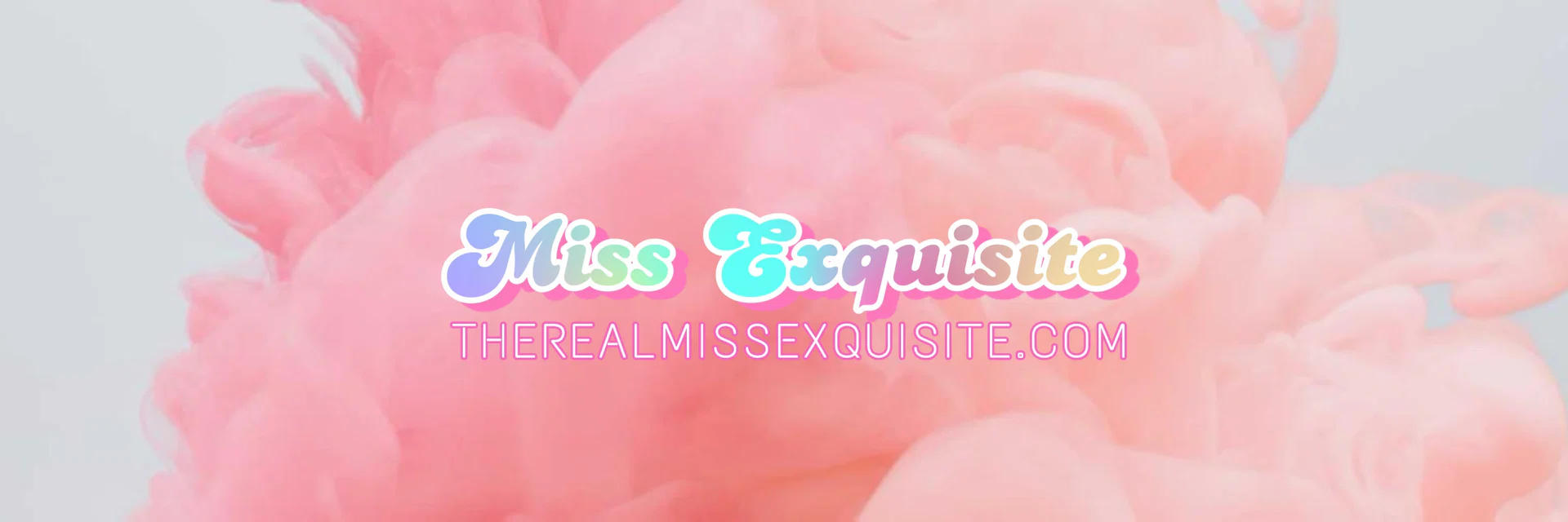 M i s s E x q u i s i t e π
profile banner