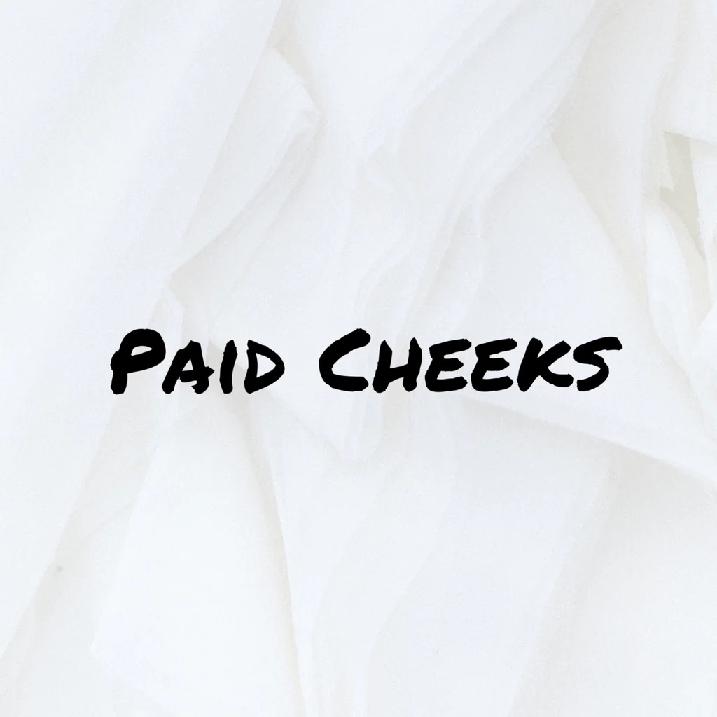 Paid cheeks