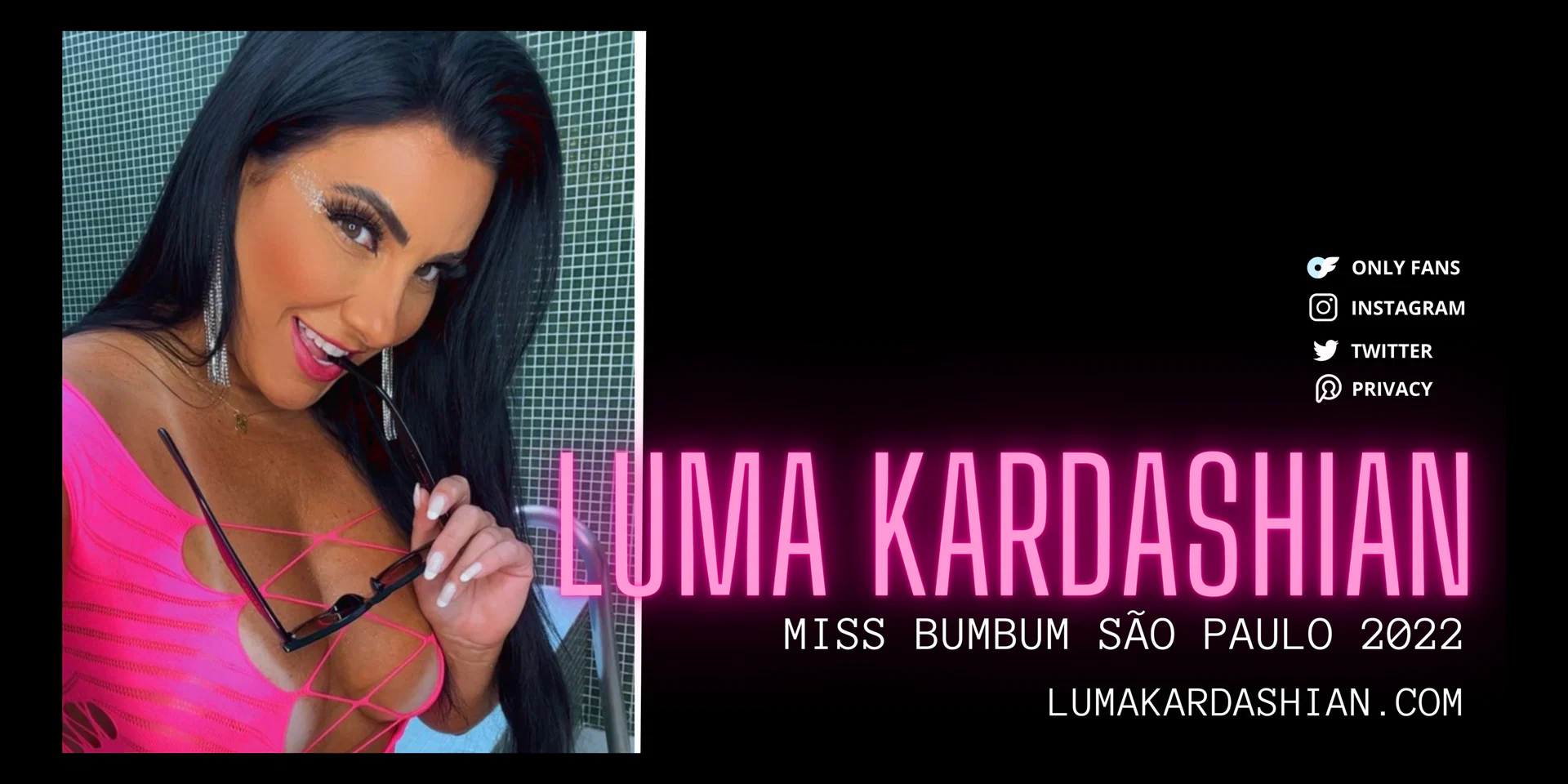 Luma Kardashian VIP - Brazilian Big Ass profile banner