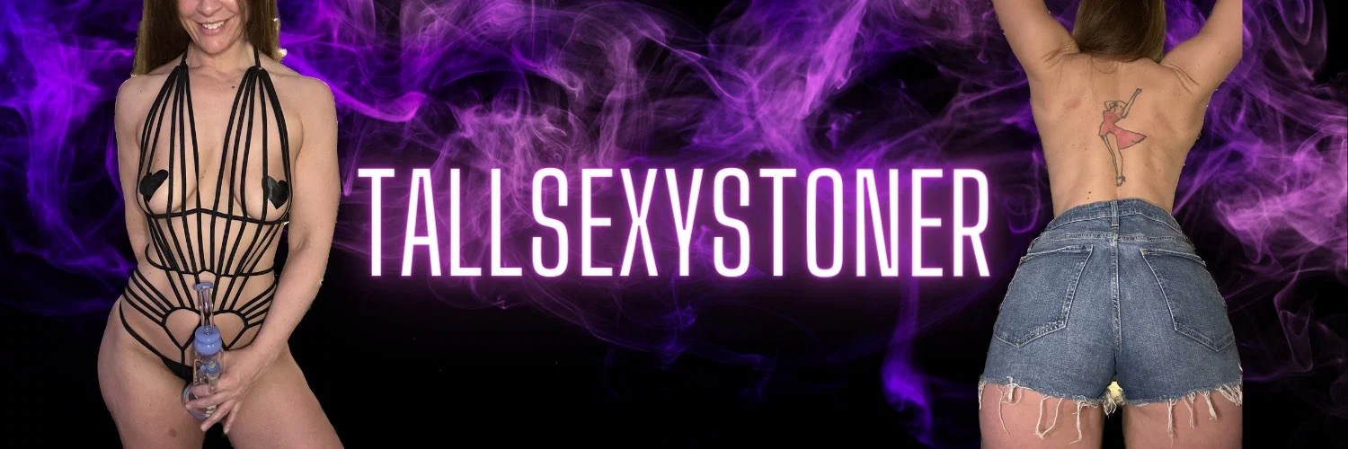 Tall Sexy Stoner profile banner