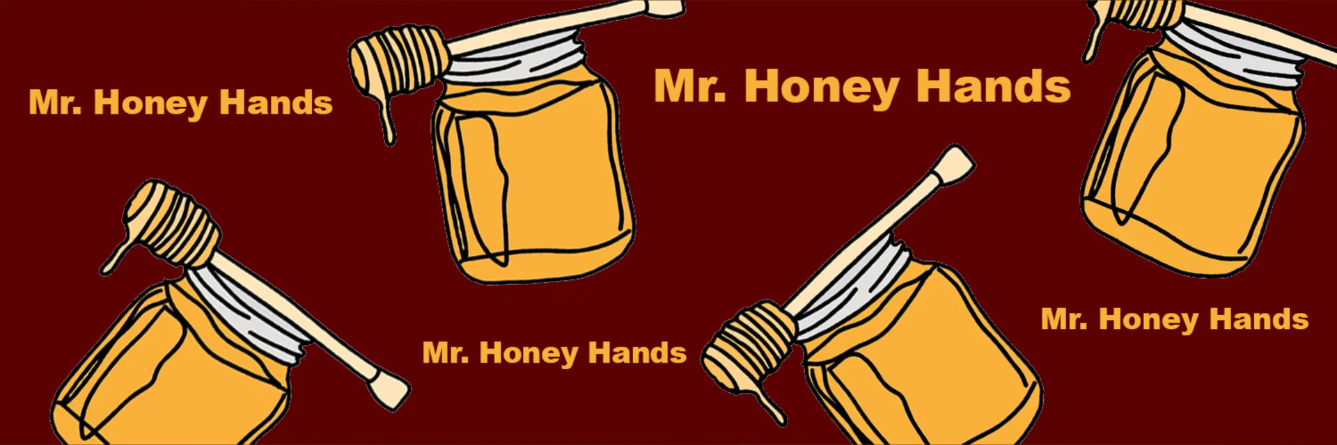 Mr. HoneyHands profile banner