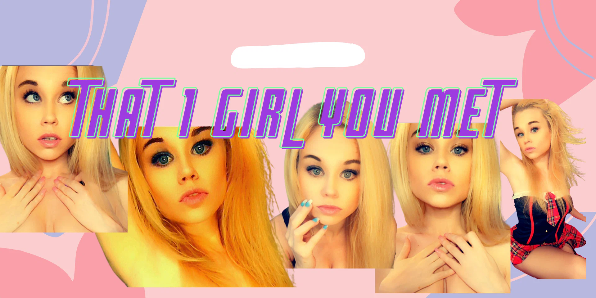 That1GirlYouMet profile banner
