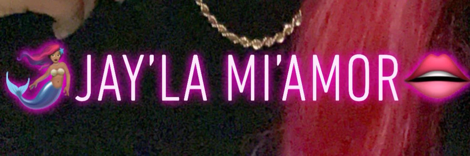 🦋Jay’la Mi’Amor🧜🏽♀️ profile banner