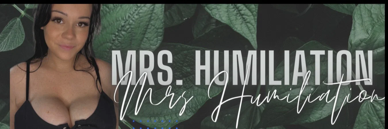 Mrs. Humiliation profile banner