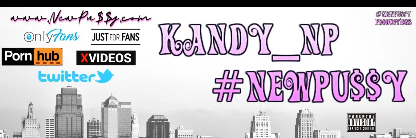 Kandy #NewPu$$y profile banner