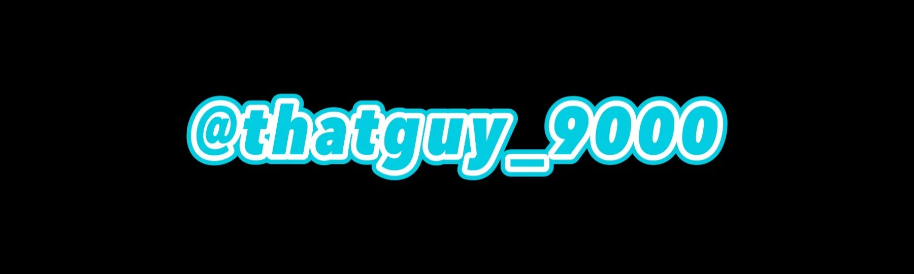 Thatguy_9000 profile banner