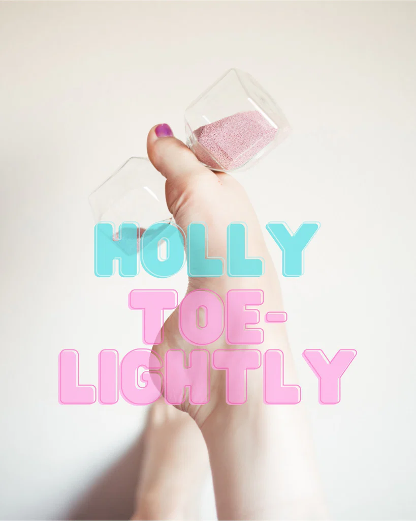 Holly Toelightly