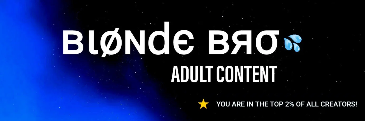 Bl0nde Bro profile banner