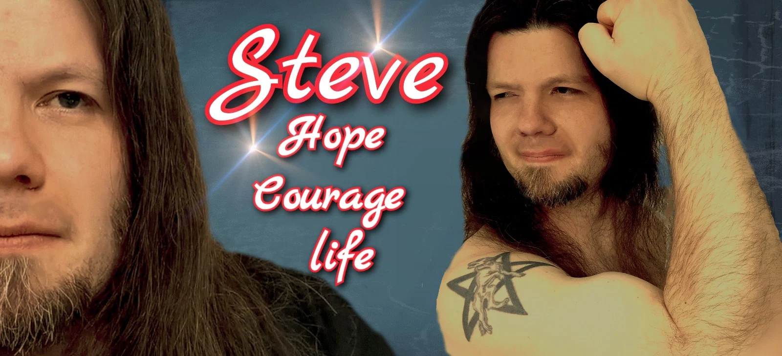 Steve HOPE COURAGE LIFE profile banner