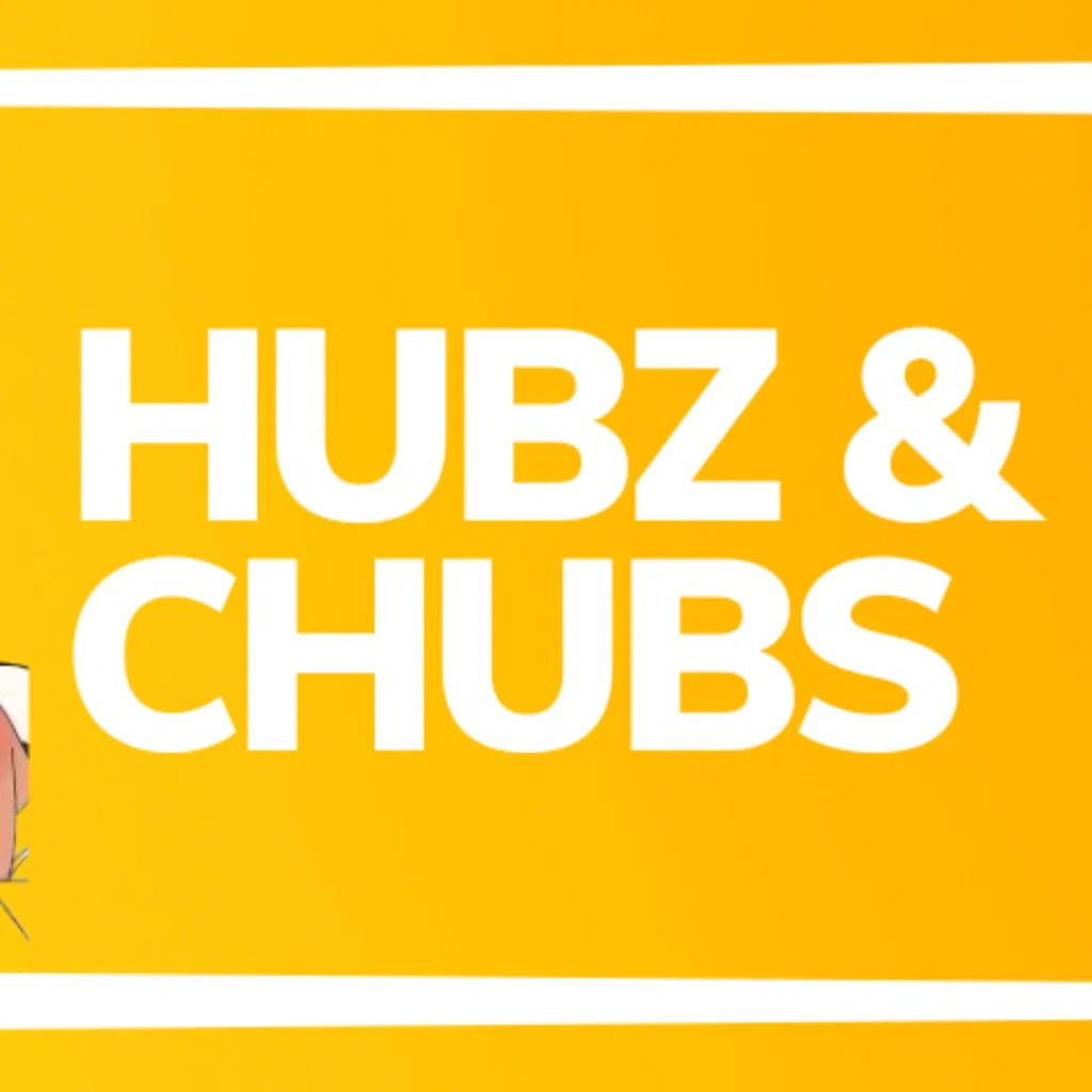 HUBZ &amp; CHUBS