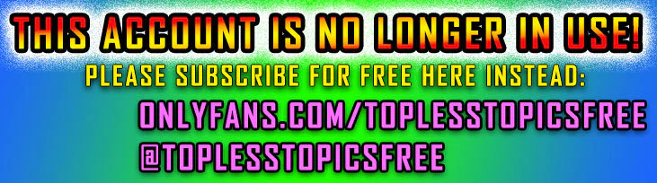 Topless Topics profile banner