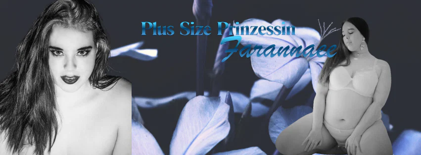 Plus Size Prinzessin Farannaee profile banner