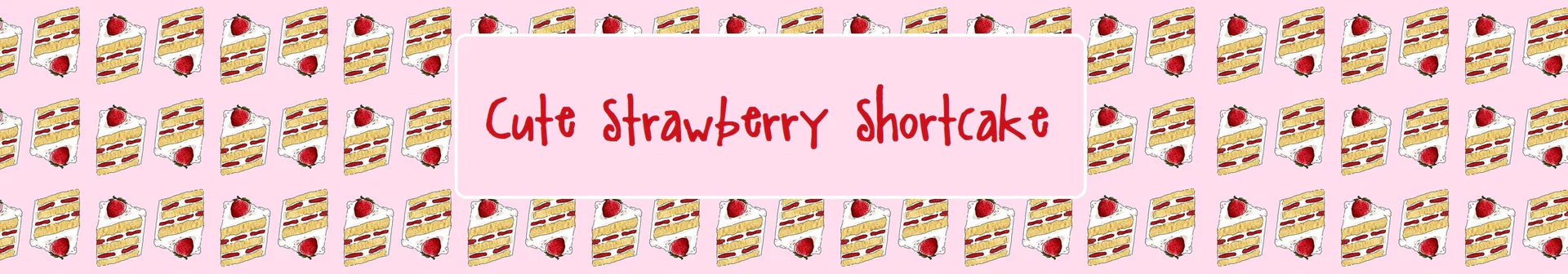 🍓 Strawberry Shortcake - Ichigo !🍓 profile banner